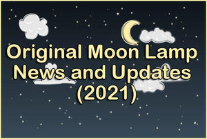 Original Moon Lamps USA - News and Updates for 2021.