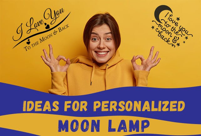 Ideas for personalized moon lamp